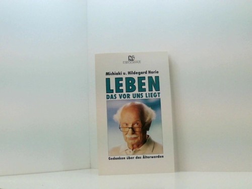 Leben das vor uns liegt - leben,,