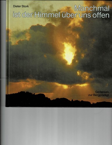 Manchmal ist der - , himmel